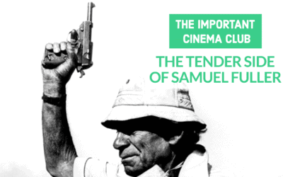 ICC #209 – The Tender Side of Samuel Fuller